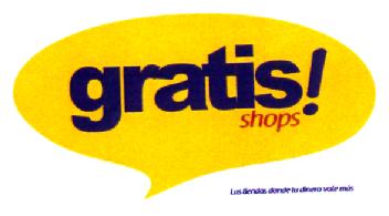 GRATIS ! SHOPS LAS TIENDAS DONDE TU DINERO VALES MAS ANOTACIÓN DE DEMANDA
