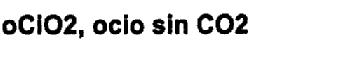 OCIO2, OCIO SIN CO2