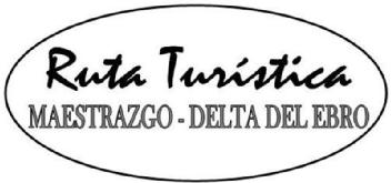 RUTA TURISTICA MAESTRAZGO DELTA DEL EBRO