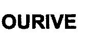 OURIVE