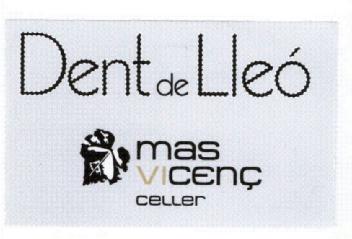 DENT DE LLEO MAS VICENC CELLER