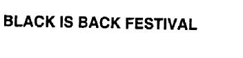 BLACK IS BACK FESTIVAL