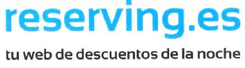 RESERVING.ES TU WEB DE DESCUENTOS DE LA NOCHE
