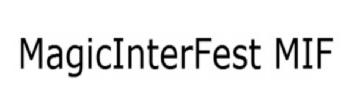 MAGICINTERFEST MIF