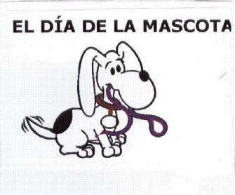 EL DIA DE LA MASCOTA