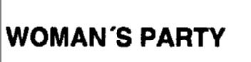 WOMAN'S PARTY