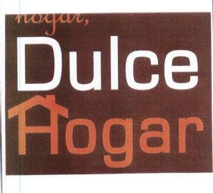HOGAR, DULCE HOGAR