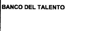 BANCO DEL TALENTO