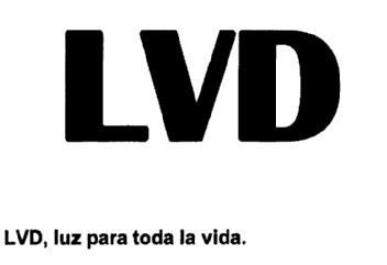LVD LVD LUZ PARA TODA LA VIDA