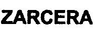 ZARCERA