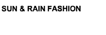 SUN & RAIN FASHION