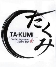TA-KUMI COCINA JAPONESA & GASTRO BAR