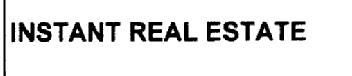INSTANT REAL ESTATE