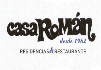 CASA ROMAN DESDE 1982 RESIDENCIAS&RESTAURANTE