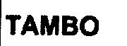 TAMBO