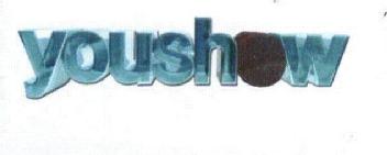 YOUSHOW