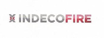 INDECO FIRE