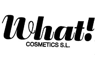 WHAT! COSMETICS S.L