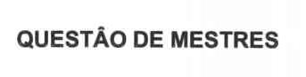 QUESTAO DE MESTRES
