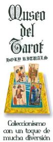 MUSEO DEL TAROT HOLY RITUALS COLLECIONISMO CON UN TOQUE DE MUCHA DIVERSION