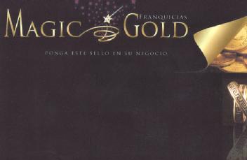 FRANQUICIAS MAGIC GOLD PONGA ESTE SELLO EN SU NEGOCIO