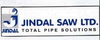 J JINDAL SAW LTD. TOTAL PIPE SOLUTIONS