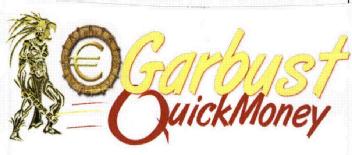 GARBUST QUICK MONEY