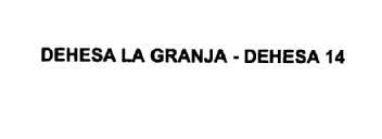 DEHESA LA GRANJA - DEHESA 14