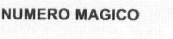 NUMERO MAGICO