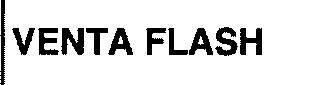 VENTA FLASH