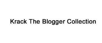 KRACK THE BLOGGER COLLECTION