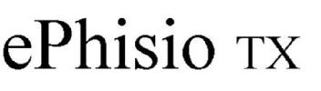 EPHISIO TX