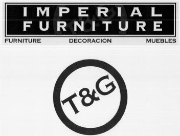 IMPERIAL FURNITURE, FURNITURE DECORACION MUEBLES, T&G