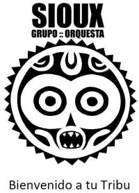 GRUPO ORQUESTA SIOUX BIENVENIDO A TU TRIBU