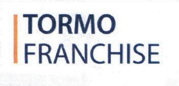 TORMO FRANCHISE