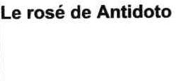 LE ROSE DE ANTIDOTO