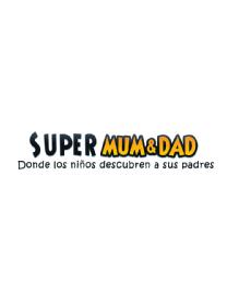SUPER MUM&DAD DONDE LOS NIÑOS DESCUBREN A SUS PADRES
