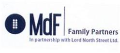 MDF FAMILY PARTNERS IN PARTNERSHIP WITH LORD NORTH STREET LTD
