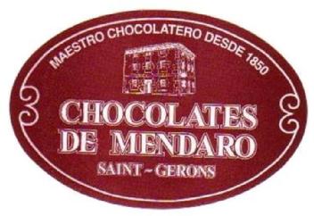 CHOCOLATES DE MENDARO SAINT-GERONS MAESTRO CHOCOLATERO DESDE 1850
