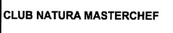 CLUB NATURA MASTERCHEF