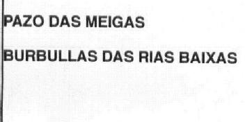 PAZO DAS MEIGAS BURBULLAS DAS RIAS BAIXAS