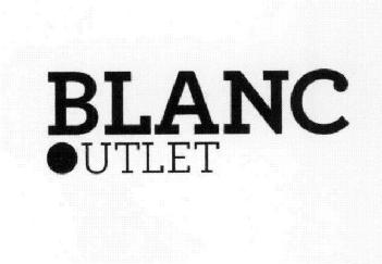 BLANC OUTLET