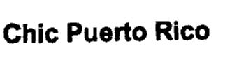 CHIC PUERTO RICO