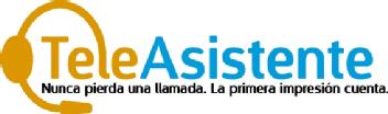 TELEASISTENTE NUNCA PIERDA UNA LLAMADA. LA PRIMERA IMPRESION CUENTA