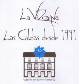 LA VIZCAINA LAS CALDAS DESDE 1941