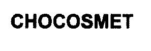 CHOCOSMET
