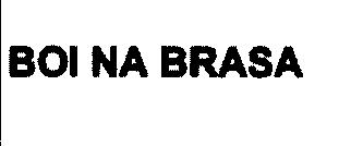 BOI NA BRASA