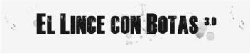 EL LINCE CON BOTAS 3.0