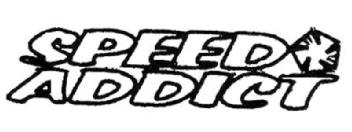 SPEED ADDICT