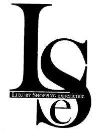 LSE LUXURY SHOPPING EXPERIENCE